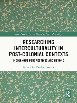 cover image of Researching Interculturality in Post-Colonial Contexts
